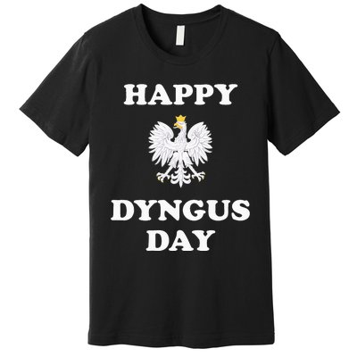 Happy Dyngus Day Polska Polish White Eagle Premium T-Shirt