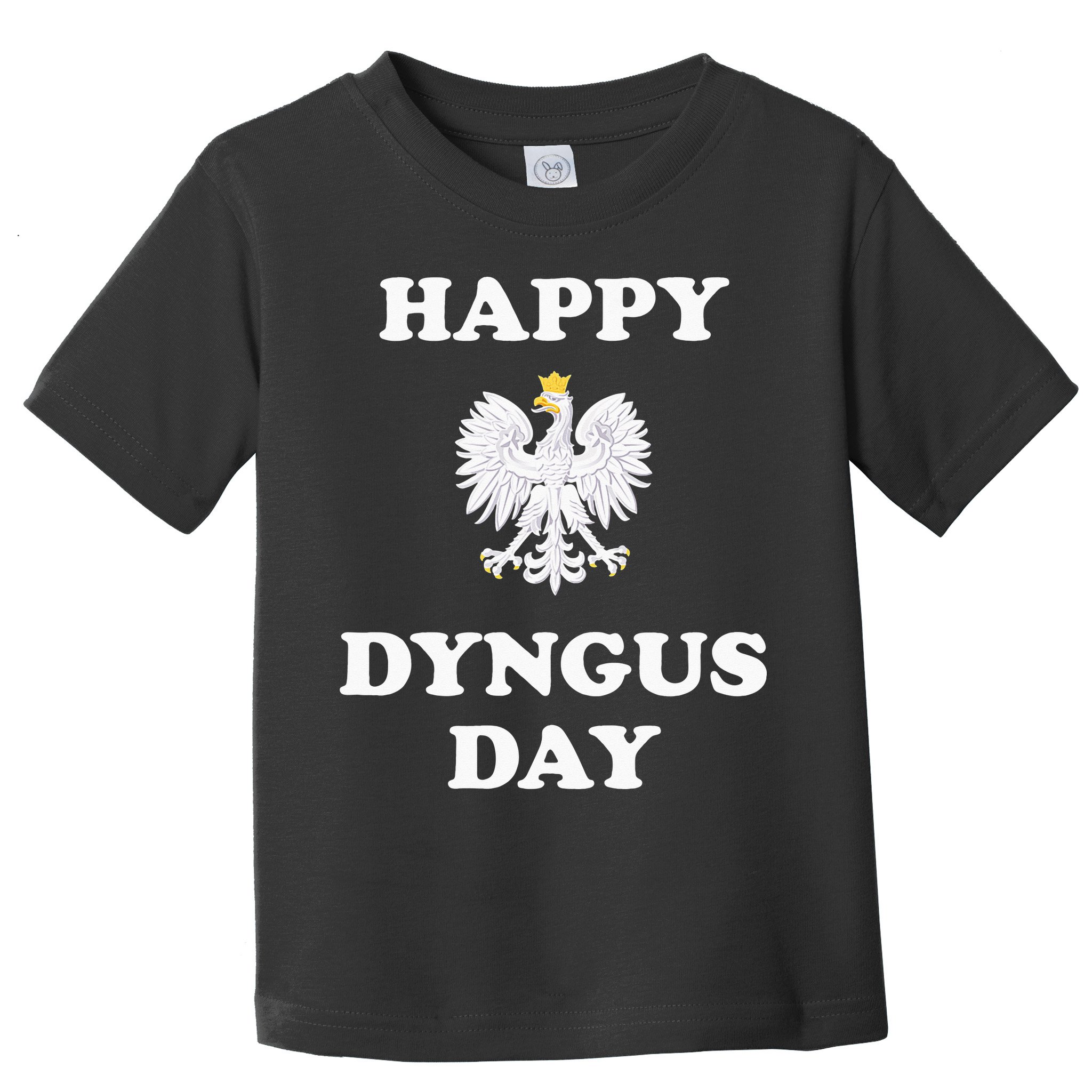 Happy Dyngus Day Polska Polish White Eagle Toddler T-Shirt
