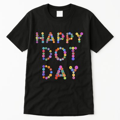 Happy Dot Day Colorful Polka Dots Tall T-Shirt