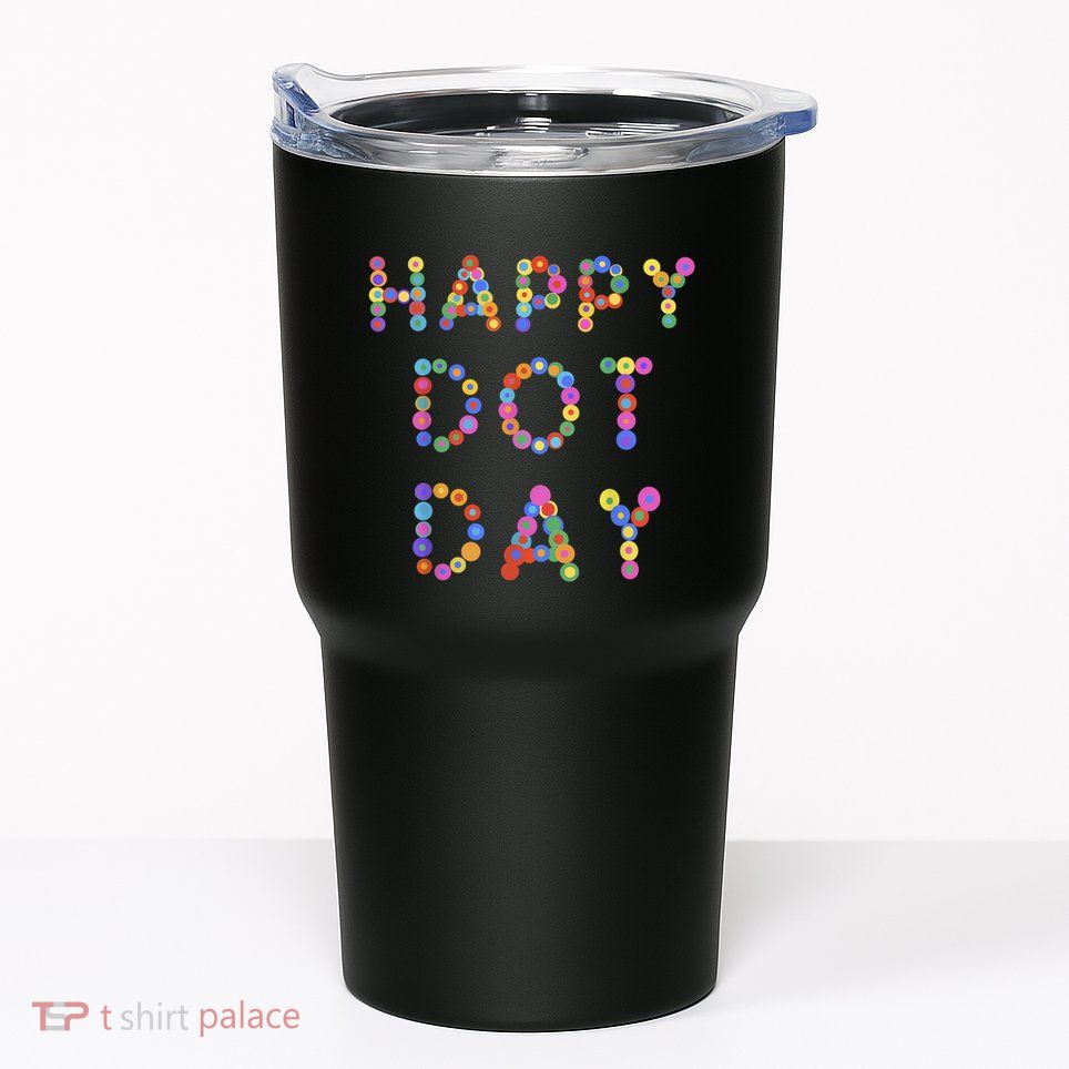 Happy Dot Day Colorful Polka Dots Tumbler