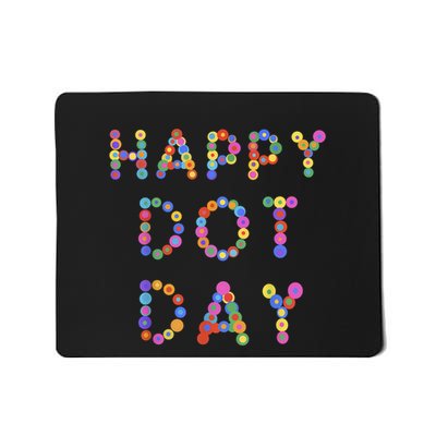 Happy Dot Day Colorful Polka Dots Mousepad