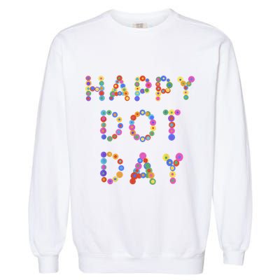 Happy Dot Day Colorful Polka Dots Garment-Dyed Sweatshirt