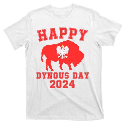 Happy Dyngus Day 2024 Dyngus Day Polish American Polska White Eagle Polish Eagle T-Shirt