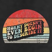 Horny DoesnT Even Begin To Describe It Funny Adult Drive Performance Visor