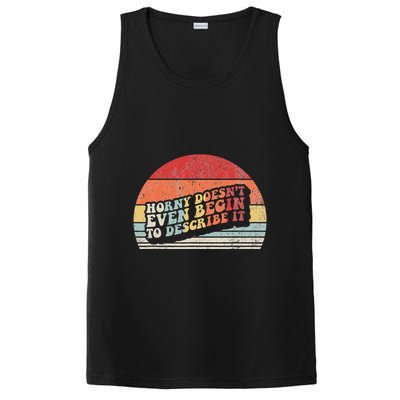 Horny DoesnT Even Begin To Describe It Funny PosiCharge Competitor Tank