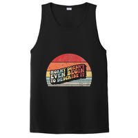 Horny DoesnT Even Begin To Describe It Funny PosiCharge Competitor Tank