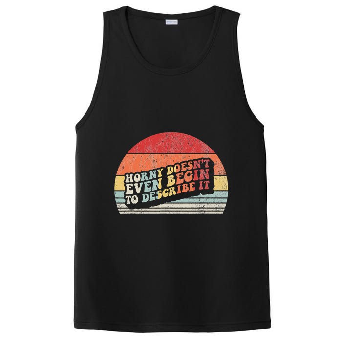 Horny DoesnT Even Begin To Describe It Funny PosiCharge Competitor Tank
