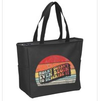 Horny DoesnT Even Begin To Describe It Funny Zip Tote Bag