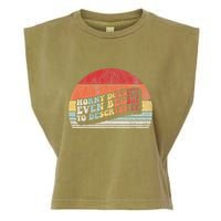 Horny DoesnT Even Begin To Describe It Funny Garment-Dyed Women's Muscle Tee
