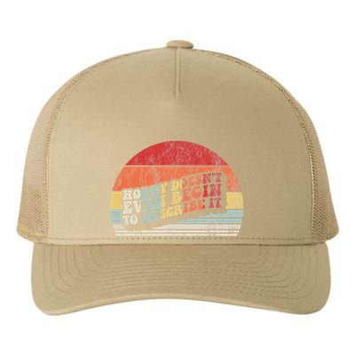 Horny DoesnT Even Begin To Describe It Funny Yupoong Adult 5-Panel Trucker Hat