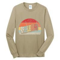 Horny DoesnT Even Begin To Describe It Funny Tall Long Sleeve T-Shirt
