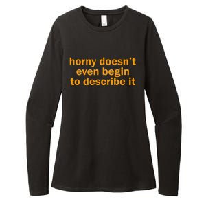 Horny Doesnt Even Begin To Describe It Womens CVC Long Sleeve Shirt