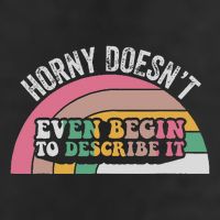 Horny DoesnT Even Begin To Describe It Retro Knit Cap Winter Beanie