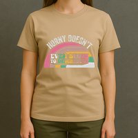Horny DoesnT Even Begin To Describe It Retro T-Shirt