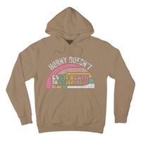 Horny DoesnT Even Begin To Describe It Hoodie