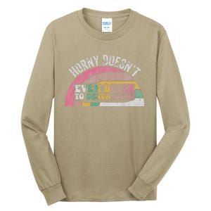 Horny DoesnT Even Begin To Describe It Tall Long Sleeve T-Shirt