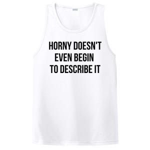 Horny Doesnt Even Begin To Describe It PosiCharge Competitor Tank