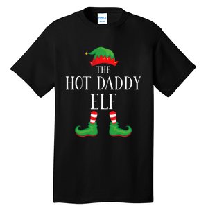 Hot Daddy Elf Matching Group Xmas Funny Family Christmas Tall T-Shirt