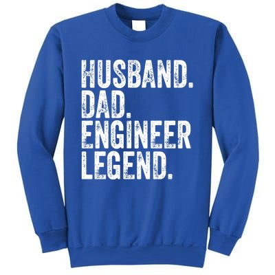 Husband Dad Engineer Legend Meaningful Gift Funny FatherS Day Cute Gift Sweatshirt