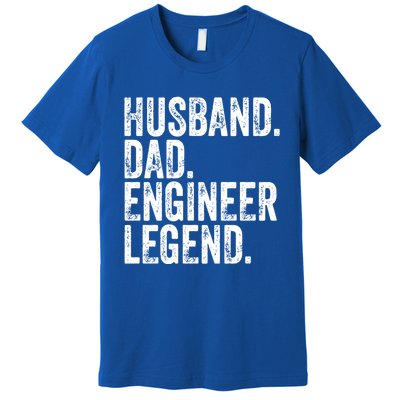 Husband Dad Engineer Legend Meaningful Gift Funny FatherS Day Cute Gift Premium T-Shirt