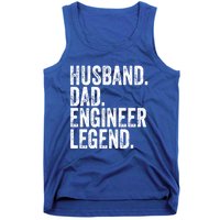 Husband Dad Engineer Legend Meaningful Gift Funny FatherS Day Cute Gift Tank Top