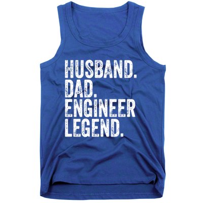 Husband Dad Engineer Legend Meaningful Gift Funny FatherS Day Cute Gift Tank Top