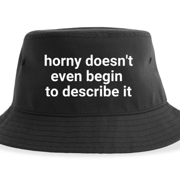 Horny Doesnt Even Begin To Describe It Sustainable Bucket Hat