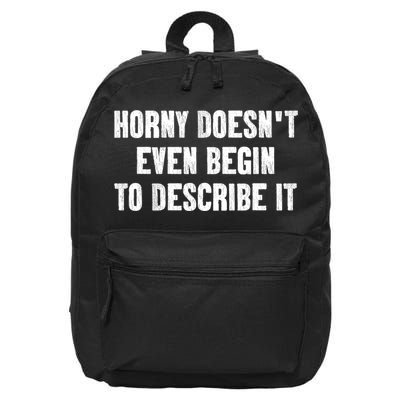 Horny Doesnt Even Begin To Describe It 16 in Basic Backpack