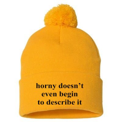 Horny Doesn’T Even Begin To Describe It Pom Pom 12in Knit Beanie