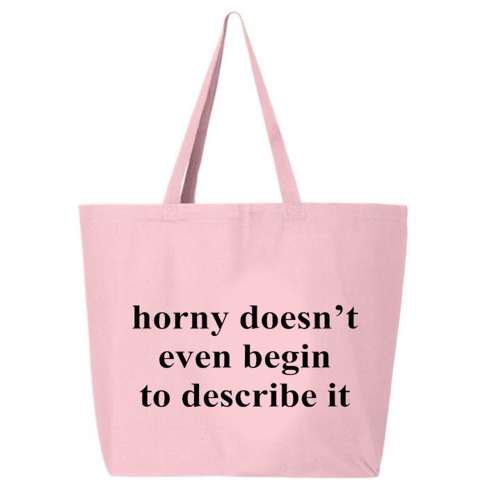 Horny Doesn’T Even Begin To Describe It 25L Jumbo Tote