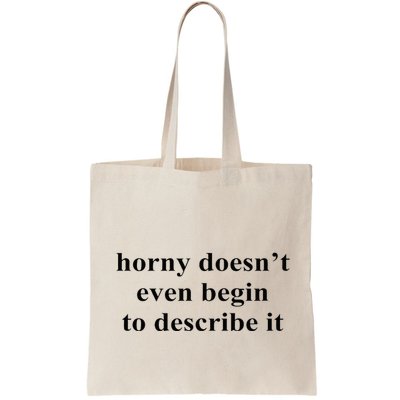 Horny Doesn’T Even Begin To Describe It Bag