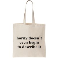 Horny Doesn’T Even Begin To Describe It Bag