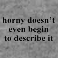 Horny Doesn’T Even Begin To Describe It Toddler Sweatshirt