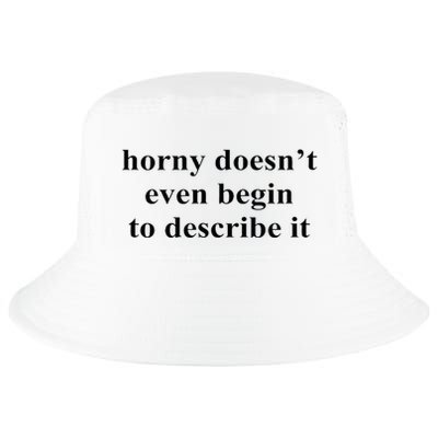Horny Doesn’T Even Begin To Describe It Cool Comfort Performance Bucket Hat