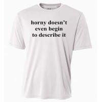 Horny Doesn’T Even Begin To Describe It Cooling Performance Crew T-Shirt