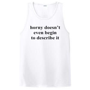 Horny Doesn’T Even Begin To Describe It PosiCharge Competitor Tank