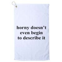 Horny Doesn’T Even Begin To Describe It Golf Towel