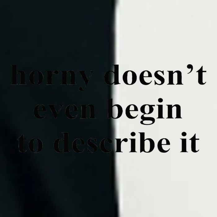 Horny Doesn’T Even Begin To Describe It Infant Baby Jersey Bodysuit