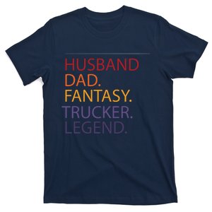 Husband Dad Fantasy Trucker Legend T-Shirt