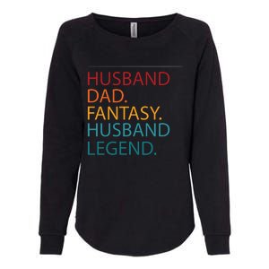 Husband Dad Fantasy Football Legend Womens California Wash Sweatshirt