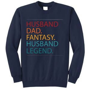 Husband Dad Fantasy Football Legend Tall Sweatshirt