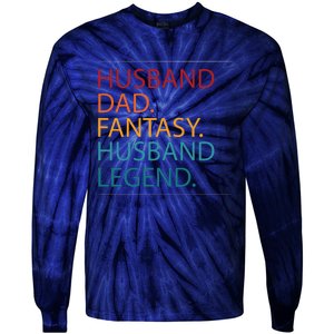 Husband Dad Fantasy Football Legend Tie-Dye Long Sleeve Shirt