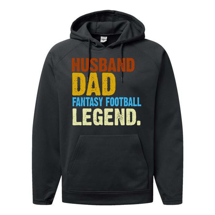 Husband Dad Fantasy Football Legend Performance Fleece Hoodie