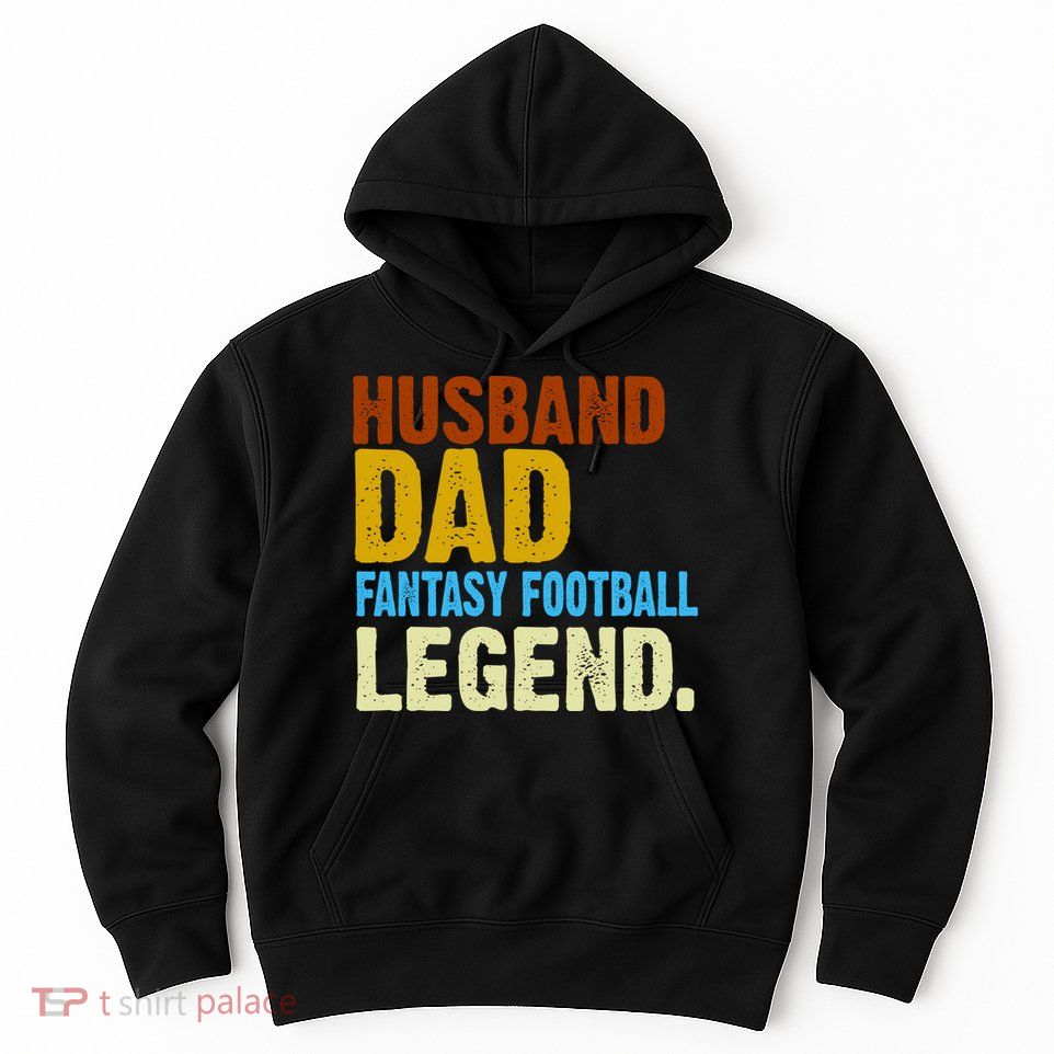Husband Dad Fantasy Football Legend Hoodie
