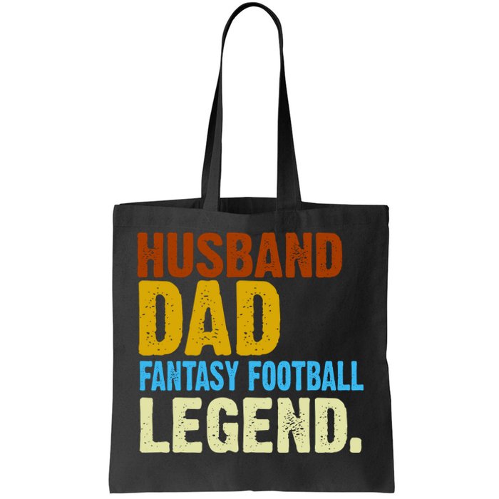 Husband Dad Fantasy Football Legend Tote Bag