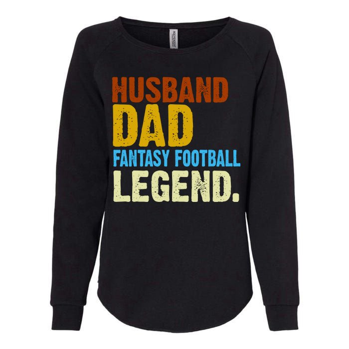 Husband Dad Fantasy Football Legend Womens California Wash Sweatshirt