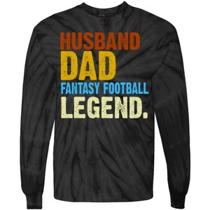 Husband Dad Fantasy Football Legend Tie-Dye Long Sleeve Shirt