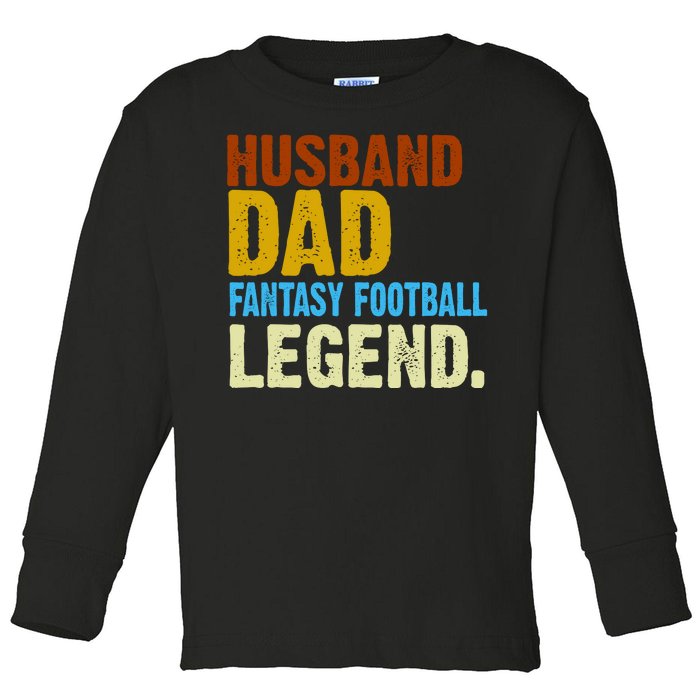 Husband Dad Fantasy Football Legend Toddler Long Sleeve Shirt