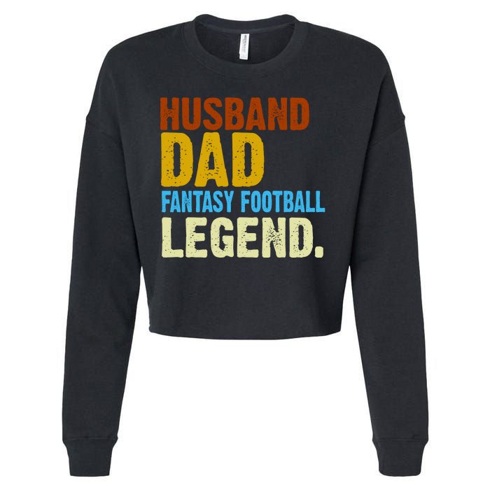 Husband Dad Fantasy Football Legend Cropped Pullover Crew