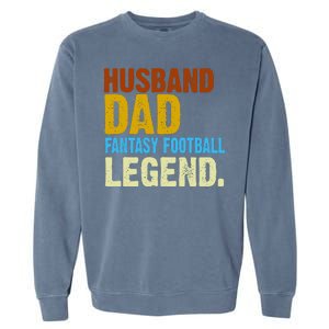 Husband Dad Fantasy Football Legend Garment-Dyed Sweatshirt